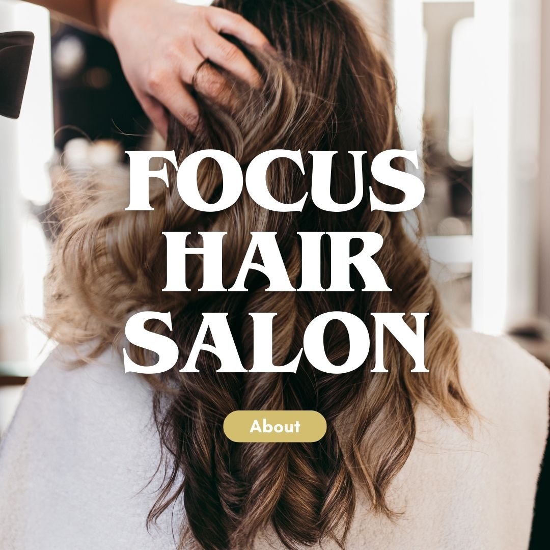 Focus Hair Salon about