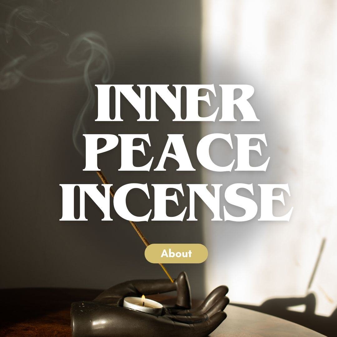 Inner Peace Incense about